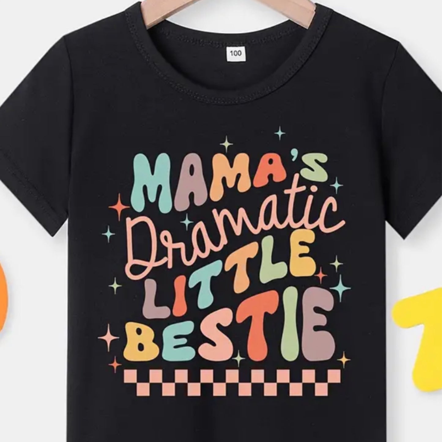 Mama’s Dramatic Little Bestie Tshirt