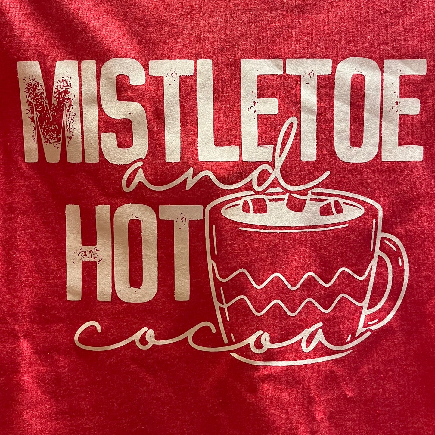 Mistletoe & Hot Cocoa T Shirt